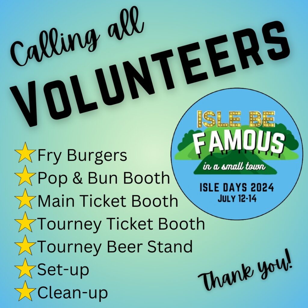 Looking for volunteers for Isle Days even July 12-14, 2024